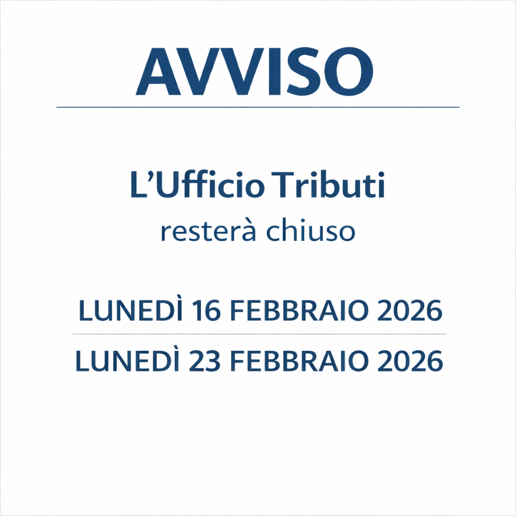 Chiusura Ufficio Tributi – lunedì 16 e lunedì 23 febbraio